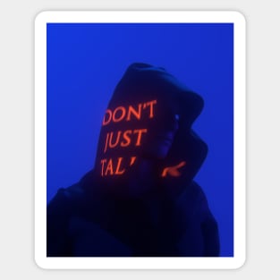 Don't just talk Sticker